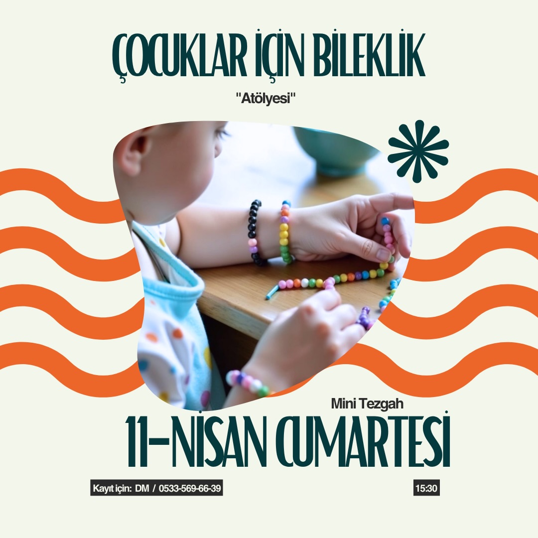 Çocuklar İçin Bileklik Atölyesi Etkinlik afişi