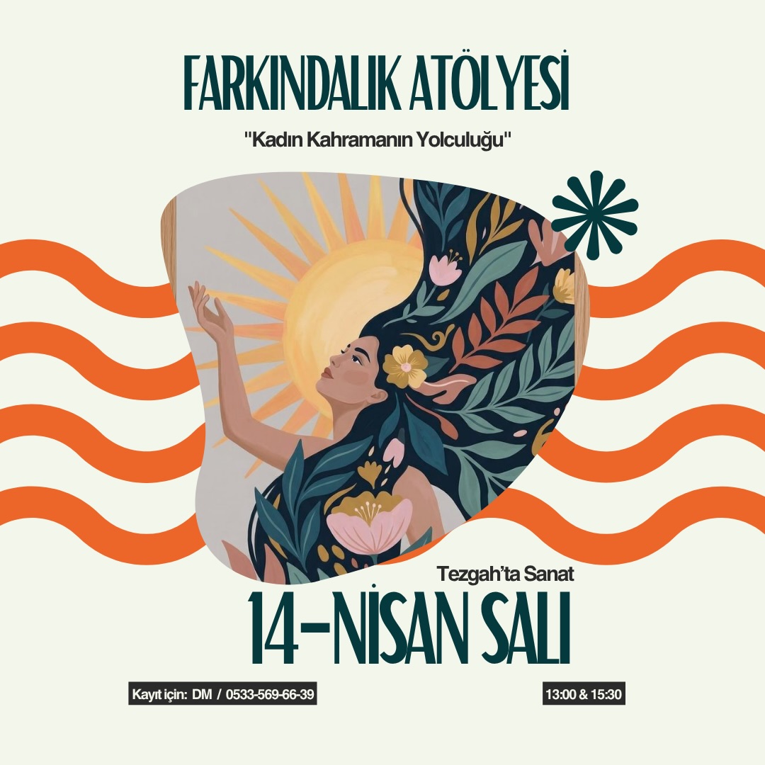 Farkındalık Atölyesi — Kadın Kahramanın Yolculuğu (İkinci Oturum) Etkinlik afişi