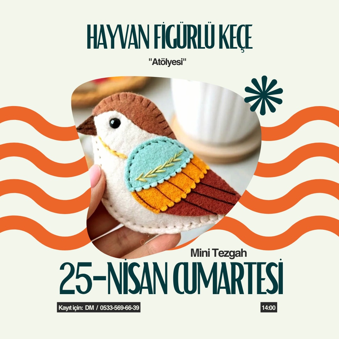 Hayvan Figürlü Keçe Atölyesi Etkinlik afişi